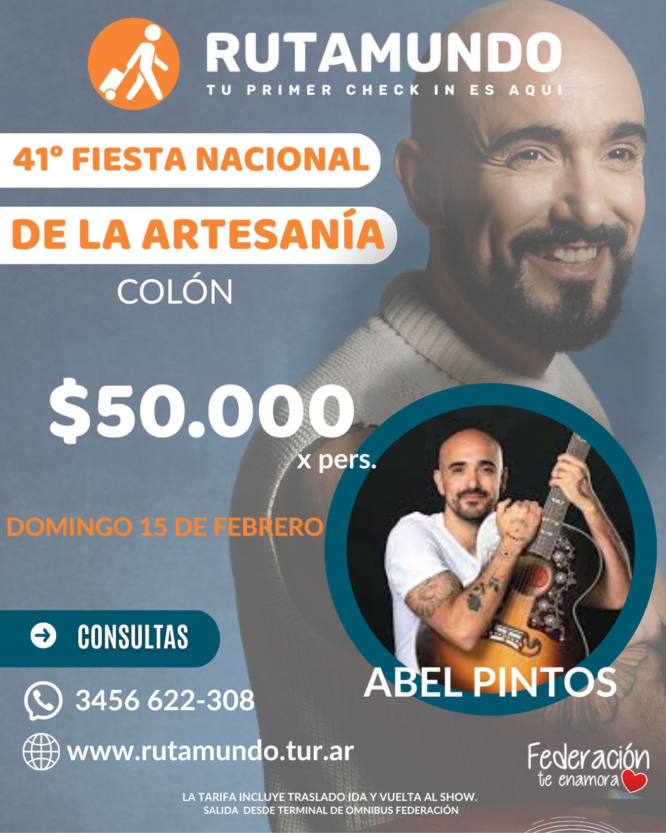 RUTAMUNDO🌎 va a estar presente en la Fiesta Nacional de la Artesanía con la actuación de Abel Pintos🎤 

🗓️Domingo 15 de Febrero 
🕑 Salida 19 hs desde la terminal de ómnibus de Federación 

¿Vos te sumás?

@federacionteenamora @turismoer @zamoranoviajes @fabmarturismo 

#somosrutamundo #agenciadeviaje #excursiones #recitales #abelpintos❤
